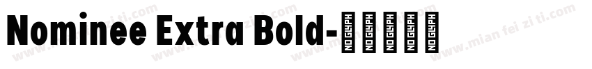 Nominee Extra Bold字体转换